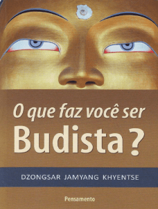 O que faz você ser Budista?