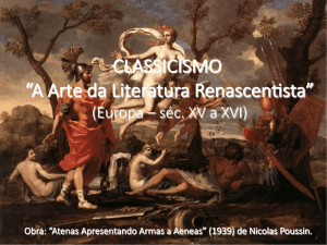 CLASSICISMO “A Arte da Literatura RenascenUsta” - Portal