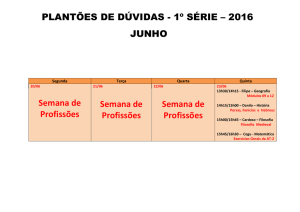 PLANTÕES DE DÚVIDAS - 1º SÉRIE – 2016