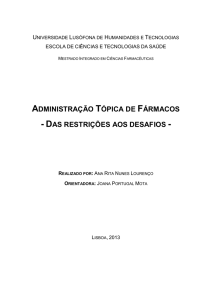 Administração Tópica de Fármacos – Das restrições aos