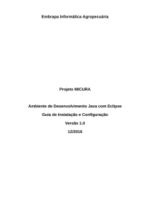 Embrapa Informática Agropecuária Projeto MICURA Ambiente de