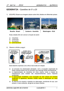 1ª Série – 2014 GEOGRAFIA - QUÍMICA GEOGRAFIA – Questões