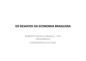 OS DESAFIOS DA ECONOMIA BRASILEIRA