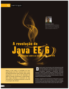 A revolução do Java EE 6 Um overview sobre as novidades da JSR