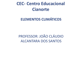 CEC- Centro Educacional Cianorte ELEMENTOS CLIMÁTICOS
