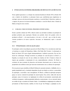 4 EVOLUÇÃO DA ECONOMIA BRASILEIRA DO SÉCULO XVI AO