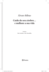 &Aacute;lvaro Bilbao Cuide do seu c&eacute;rebro&hellip; e melhore a sua vida