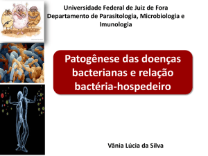Patogênese das doenças bacterianas e relação bactéria