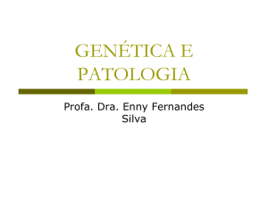 genética e patologia - Disciplinas On-line