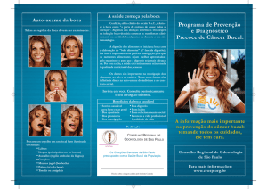 Programa de Prevenção e Diagnóstico Precoce de Câncer Bucal.