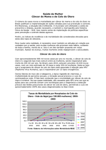 Saúde da Mulher Câncer de Mama e de Colo do Útero Taxas de