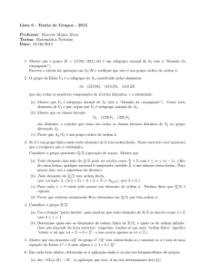 Lista 6 - Teoria de Grupos - 2015 Professor: Marcelo Muniz Alves