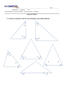 1) Calcule os ângulos internos dos triângulos que estão faltando:
