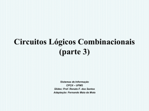 Circuitos Lógicos Combinacionais (parte 3)