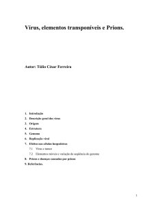 Vírus, elementos transponíveis e Prions.