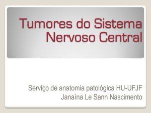 Tumores do Sistema Nervoso Central