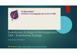 Evolutionary Ecology of Microorganisms CBA – Evolutionary Ecology