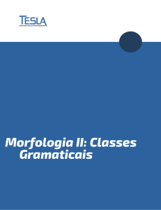 Morfologia II: Classes Gramaticais