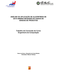 análise da aplicação de algoritmos de data mining em bases de