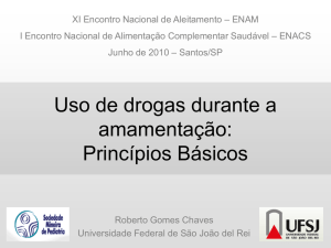 Uso de drogas durante a amamentação: Princípios Básicos