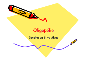 Oligopólio Oligopólio