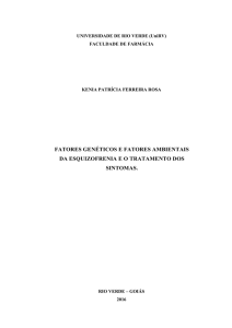 fatores genéticos e fatores ambientais da esquizofrenia e o