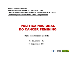 POLÍTICA NACIONAL DO CÂNCER FEMININO