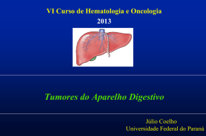 Dr. Júlio Cezar Ulll Coelho – Tumores do Aparelho Digestivo