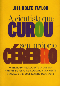 A cientista que curou o pr&oacute;prio c&eacute;rebro