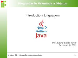 Unidade 03 - Introdução a Linguagem Java