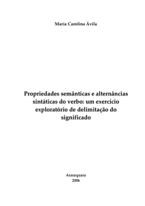 Propriedades semânticas e alternâncias sintáticas do verbo