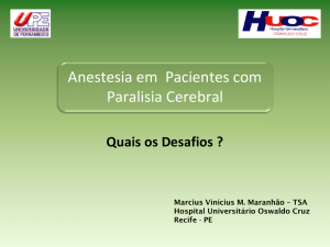 Anestesia em Pacientes com Paralisia Cerebral