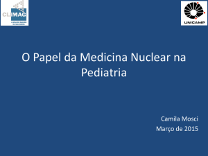 O Papel da Medicina Nuclear na Pediatria