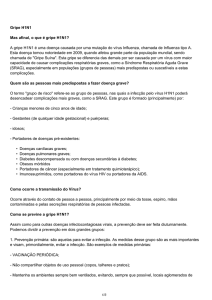 Gripe H1N1 Mas afinal, o que é gripe H1N1? A gripe H1N1 é