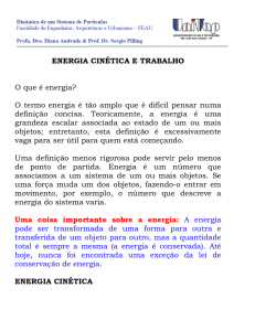 ENERGIA CINÉTICA E TRABALHO O que é energia?