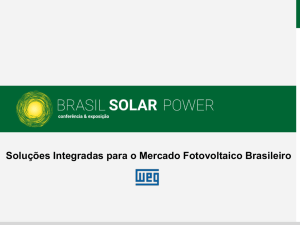 Soluções Integradas para o Mercado Fotovoltaico Brasileiro