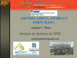 Instituto de Química da UFRJ A QUÍMICA DOCE, AMARGA