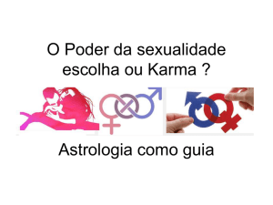 O Poder da sexualidade escolha ou Karma ? Astrologia como guia