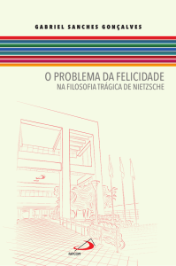 O PROBLEMA DA FELICIDADE NA FILOSOFIA TRÁGICA