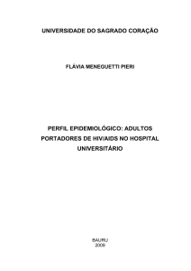 A Síndrome da Imunodeficiência Adquirida – AIDS foi