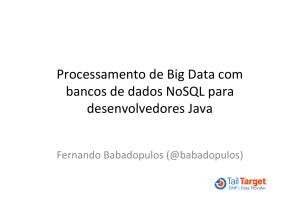 Processamento de Big Data com bancos de dados NoSQL