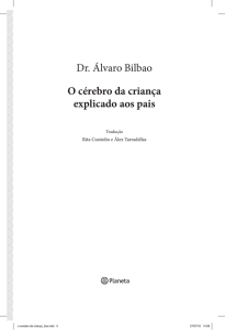 Dr. Álvaro Bilbao O cérebro da criança explicado aos pais