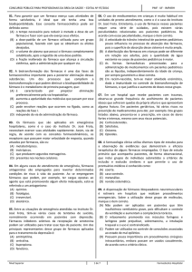 01. Para garantir que um fármaco exerça suas atividades