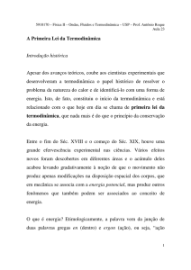 A Primeira Lei da Termodinâmica Introdução histórica Apesar dos