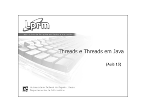 Threads e Threads em Java