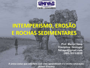 Intemperismo, Erosao e Rochas sedimentares