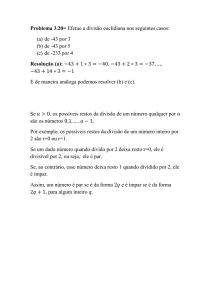 Problema 3.20= Efetue a divisão euclidiana nos seguintes casos: (a