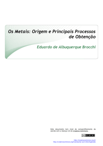 Os Metais: Origem e Principais Processos de - CCEAD PUC-Rio