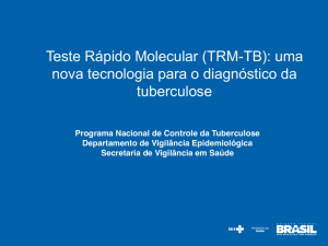 Teste Rápido Molecular (TRM-TB): uma nova tecnologia para o