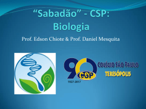 “Sabadão” - CSP: Biologia